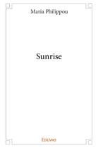 Couverture du livre « Sunrise » de Philippou Maria aux éditions Edilivre
