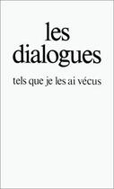 Couverture du livre « Les dialogues tels que je les ai vécus » de Gitta Mallasz aux éditions Aubier