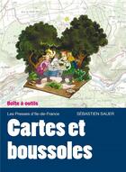 Couverture du livre « Cartes et boussoles » de Sebastien Sauer aux éditions Presses D'ile De France