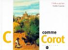 Couverture du livre « C comme Corot » de Caroline Larroche aux éditions Reunion Des Musees Nationaux