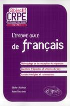 Couverture du livre « L'epreuve orale de francais » de Achtouk/Bourdeau aux éditions Ellipses