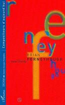 Couverture du livre « BRIAN FERNEYHOUGH » de Peter Szendy aux éditions L'harmattan