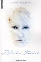 Couverture du livre « Blanches ténèbres » de Geraldine Mccaughrean aux éditions Bayard Jeunesse
