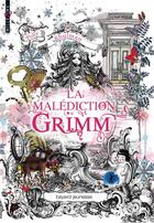 Couverture du livre « La malédiction Grimm t.1 » de Polly Shulman aux éditions Bayard Jeunesse