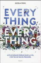 Couverture du livre « Everything everything » de Nicola Yoon aux éditions Bayard Jeunesse