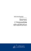 Couverture du livre « Seznec. l'impossible rehabilitation » de Michel Keriel aux éditions Le Manuscrit