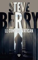 Couverture du livre « Le complot Vatican » de Steve Berry aux éditions Cherche Midi
