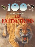 Couverture du livre « 100 infos à connaître ; les extinctions » de  aux éditions Piccolia