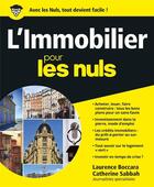 Couverture du livre « L'immobilier pour les nuls (4e édition) » de Laurence Boccara et Laurence Sabbah aux éditions First