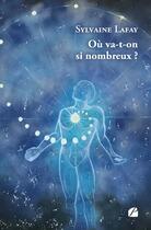 Couverture du livre « Où va-t-on si nombreux ? » de Sylvaine Lafay aux éditions Editions Du Panthéon