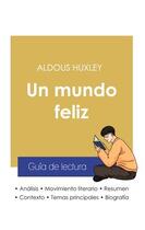 Couverture du livre « Guía de lectura Un mundo feliz de Aldous Huxley » de Aldous Huxley aux éditions Paideia Educacion