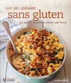 Couverture du livre « Soir de semaine sans gluten » de Kristine Kidd et Kate Sears aux éditions Editions De L'homme