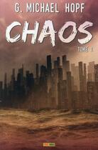 Couverture du livre « Chaos Tome 1 » de G. Michael Hopf aux éditions Panini