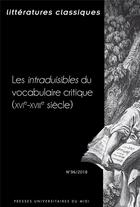 Couverture du livre « Les intraduisibles - (revue litteratures classiques n 96) » de Pierre Ronzeaud aux éditions Pu Du Mirail