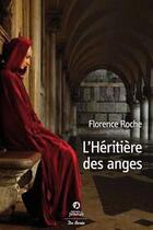 Couverture du livre « L'héritière des anges » de Florence Roche aux éditions De Boree
