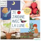 Couverture du livre « Je jardine avec la lune » de Benedicte Boudassou aux éditions Rustica