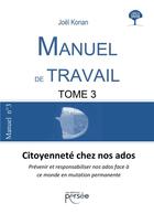 Couverture du livre « Manuel de travail t.3 » de Joel Konan aux éditions Persee