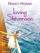Couverture du livre « Loving Stevenson » de Nancy Horan aux éditions Terra Nova