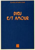 Couverture du livre « Dieu est amour » de Père Dumitru Staniloae aux éditions Labor Et Fides