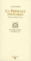 Couverture du livre « La présence ineffable » de Thomas R. Kelly aux éditions Labor Et Fides