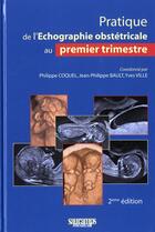 Couverture du livre « Échographie obstétricale 1er trimestre (2e édition) » de Bault et Coquel aux éditions Sauramps Medical