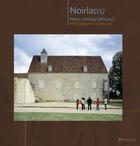 Couverture du livre « Noirlac(s) ; réel(s) photographique(s) » de  aux éditions Gaud