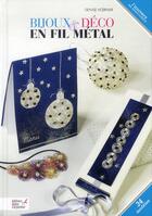 Couverture du livre « Bijoux et déco en fil de métal » de Hoerner Denise aux éditions Editions Carpentier