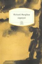 Couverture du livre « Legarcon » de Richard Morgieve aux éditions Rocher