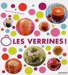 Couverture du livre « Les verrines ! 60 recettes fraicheur » de Marie-Laure Tombini aux éditions Mango