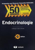 Couverture du livre « Dossiers endocrinologie (4e édition) » de Lubin... aux éditions Estem