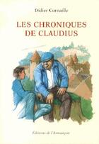 Couverture du livre « Les chroniques de Claudius » de Didier Cornaille aux éditions Armancon