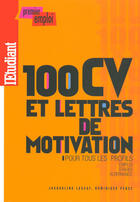 Couverture du livre « 100 CV et lettres de motivation pour tous les profils » de Jacqueline Legeay aux éditions L'etudiant