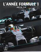 Couverture du livre « Année formule 1 2014 » de Luc Domenjoz aux éditions Chronosports