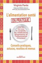 Couverture du livre « L'alimentation santé en pratique » de Virginie Paree aux éditions Mosaique Sante