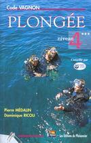 Couverture du livre « Plongee Niveau 4 » de Medalin et Ricou aux éditions Plaisancier