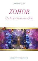 Couverture du livre « Zohor, l'arbre qui parle aux enfants » de Jean-Luc Apsit aux éditions 3 Monts