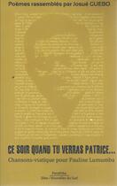 Couverture du livre « Ce soir quand tu verras Patrice... » de  aux éditions Panafrika