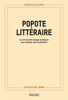 Couverture du livre « Popote litteraire - pour festoyer sans moderation » de Cheffe Ouicheffe aux éditions Éditions Du Basson