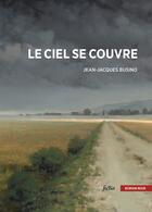 Couverture du livre « Le ciel se couvre » de Jean-Jacques Busino aux éditions Bsn Press