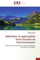 Couverture du livre « Definition et applicabilite d'une fiscalite de l'environnement - etude du cas de la france et mise e » de Lutz-Sorg/Pierre aux éditions Editions Universitaires Europeennes