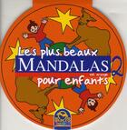 Couverture du livre « Les plus beaux mandalas pour enfants t.2 ; orange » de  aux éditions Macro Editions