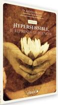 Couverture du livre « Hypersensible, je reprends le pouvoir » de Judith Orloff aux éditions Leduc