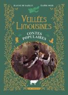 Couverture du livre « Veillées limousines » de Jeanne De Sazilly et Eloise Oger aux éditions Geste