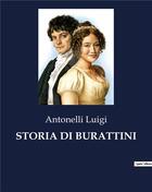 Couverture du livre « STORIA DI BURATTINI » de Antonelli Luigi aux éditions Culturea