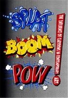 Couverture du livre « Splat boom pow! » de  aux éditions Dap Artbook