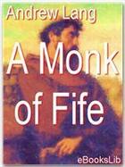 Couverture du livre « A Monk of Fife » de Andrew Lang aux éditions Ebookslib