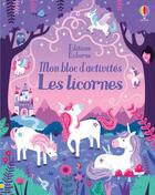 Couverture du livre « Les licornes ; mon bloc d'activités » de Kate Nolan aux éditions Usborne