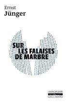 Couverture du livre « Sur les falaises de marbre » de Ernst Junger aux éditions Gallimard