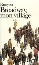 Couverture du livre « Broadway, mon village » de Damon Runyon aux éditions Folio