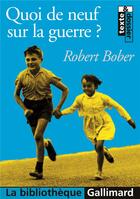Couverture du livre « Quoi de neuf sur la guerre ? » de Robert Bober aux éditions Gallimard